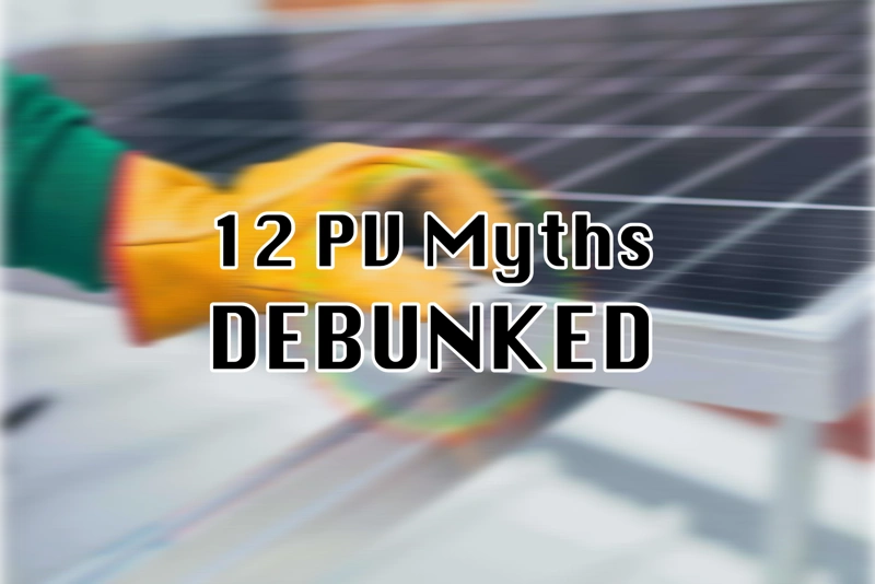 PV myths debunbked